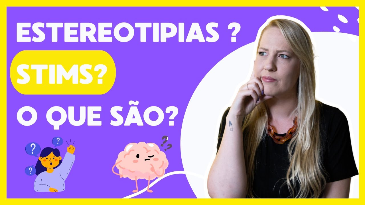 O QUE SÃO ESTEREOTIPIAS?