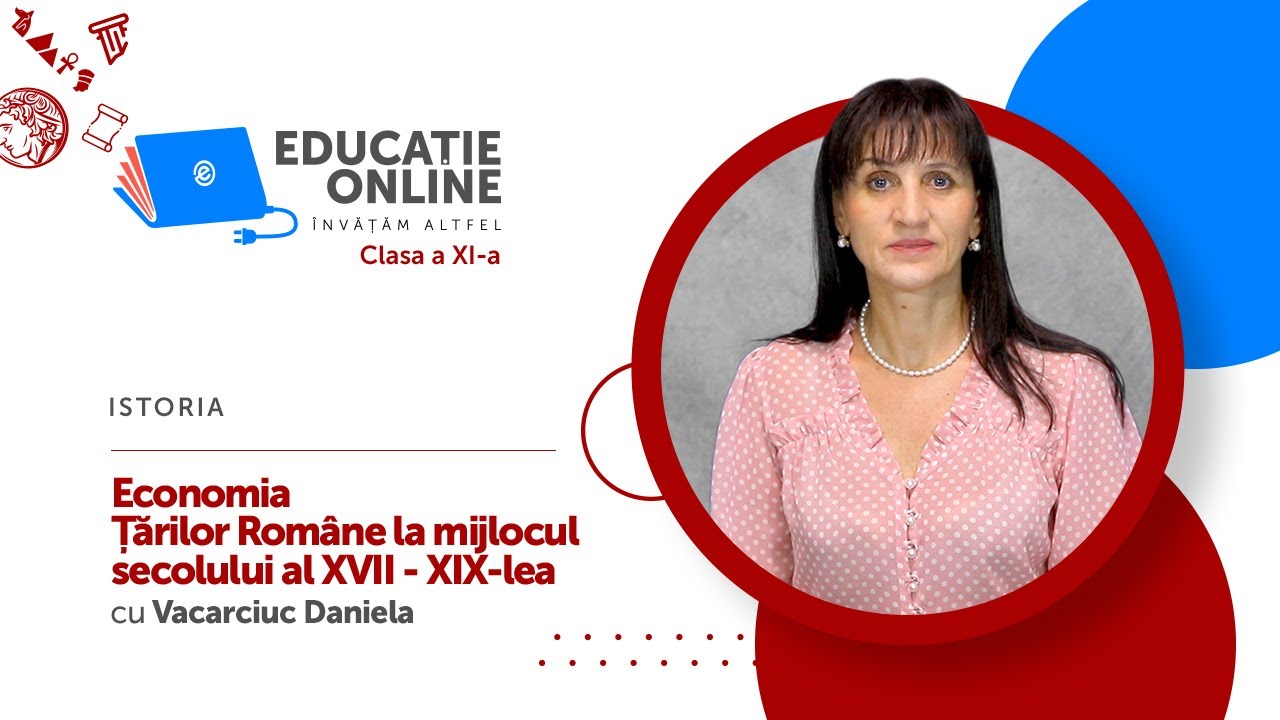 Istoria, Clasa a XI-a, Economia Țărilor Române la mijlocul secolului al XVII - XIX-lea