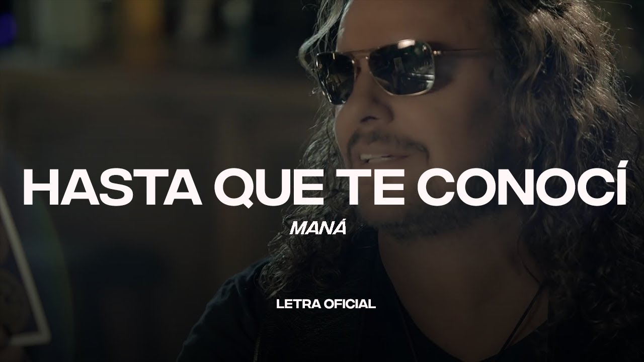 Man&aacute; - Hasta Que Te Conoc&iacute; (Lyric Video) | CantoYo