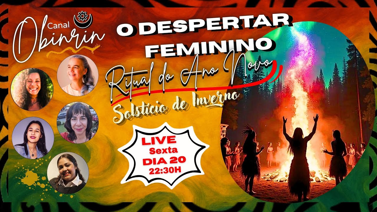 Despertar o Poder Feminino - Solstício De Inverno - Ano Novo Latino