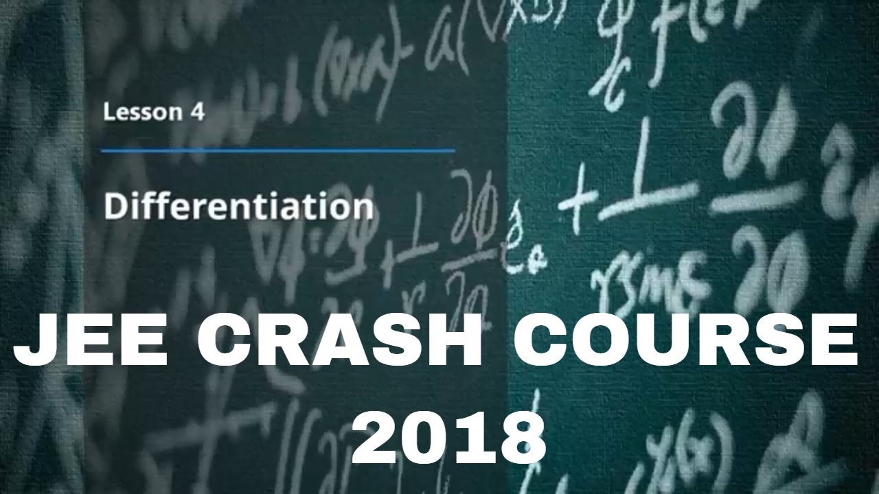Mathematical Prerequisites : Differentiation | JEE Crash Course 2018 | Lesson 4 | Physics inBrief