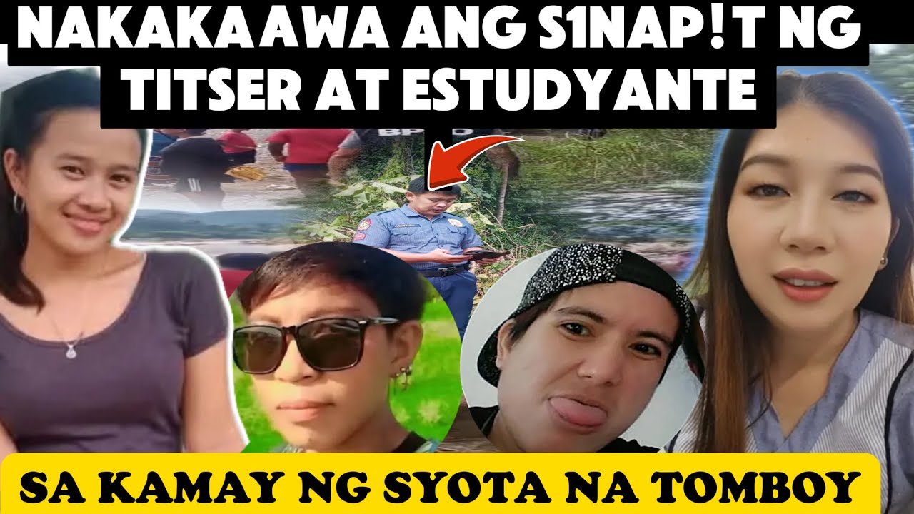TITSER AND ESTUDYANTE  NAGMAHAL NG TOMBOY, NAP4TAY NG TOMBOY(Tagalog Crime Stories)