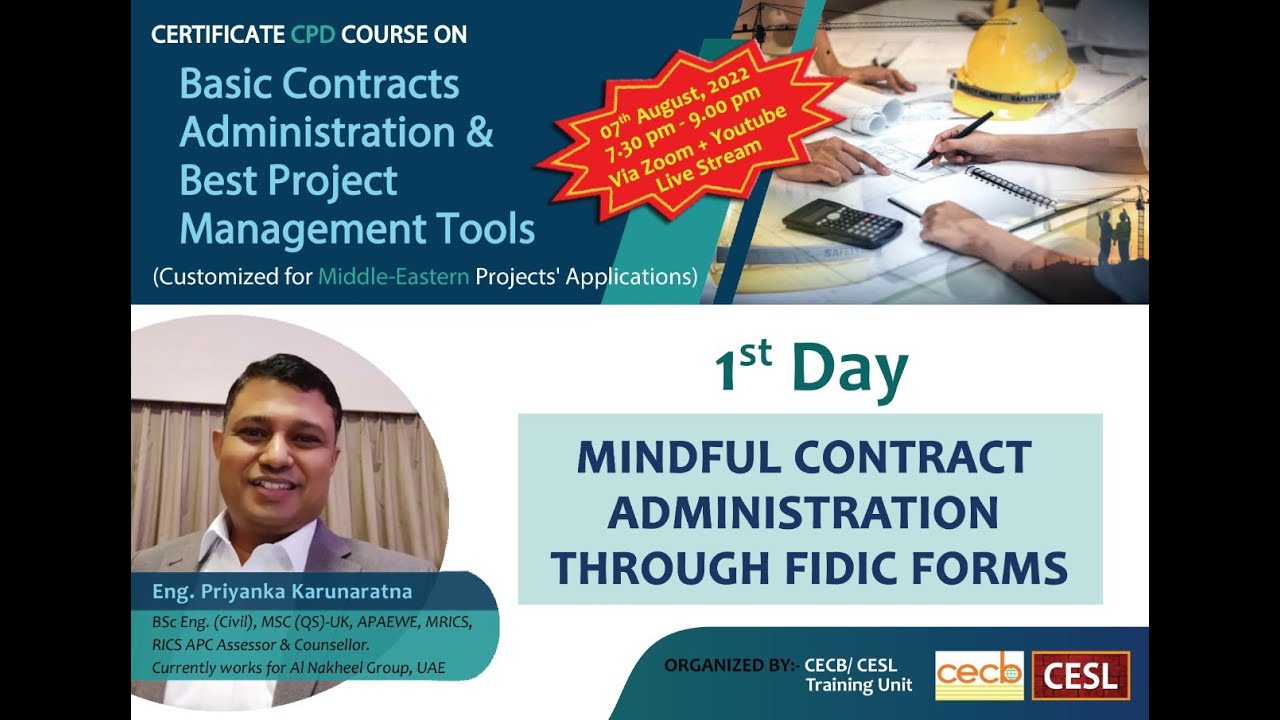 CPD (CA & PM)- 01 of 08: Mindful Contract Administration under FIDIC Terms(For Middle East)
