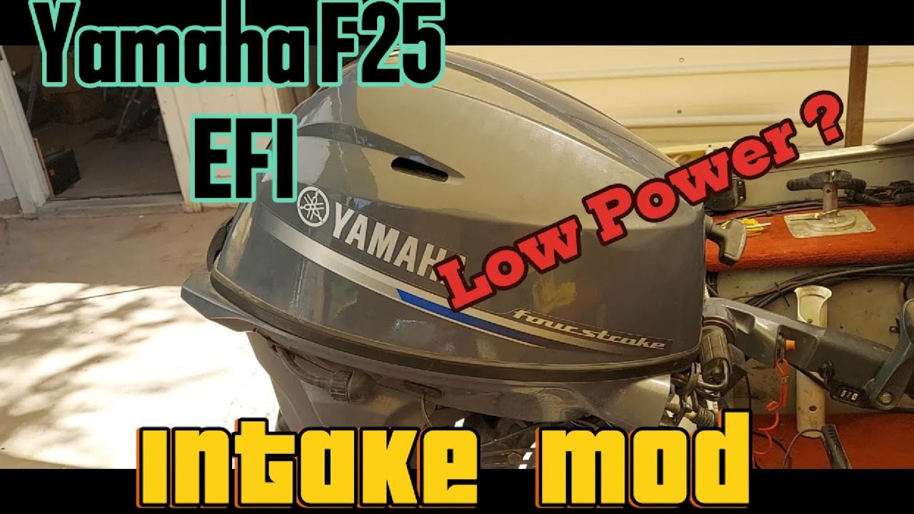 Yamaha F25 EFI intake modification for more POWER