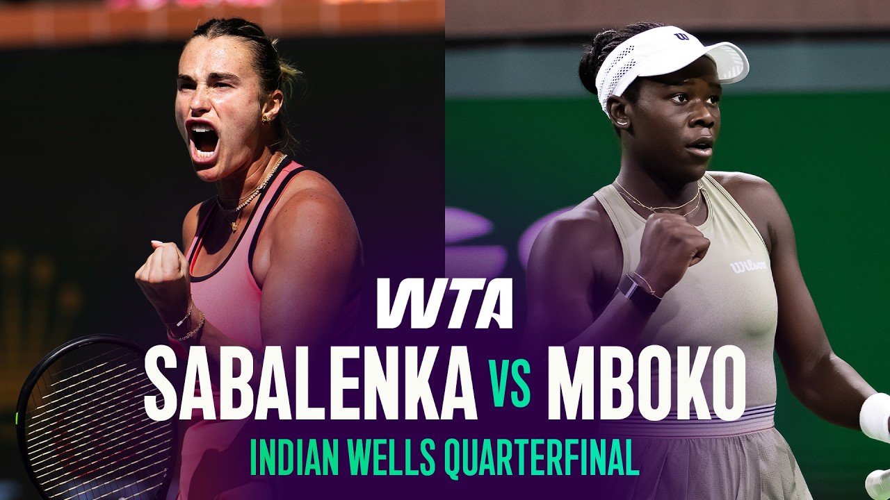 Aryna Sabalenka vs. Victoria Mboko | 2026 Indian Wells Quarterfinal | WTA Match Highlights