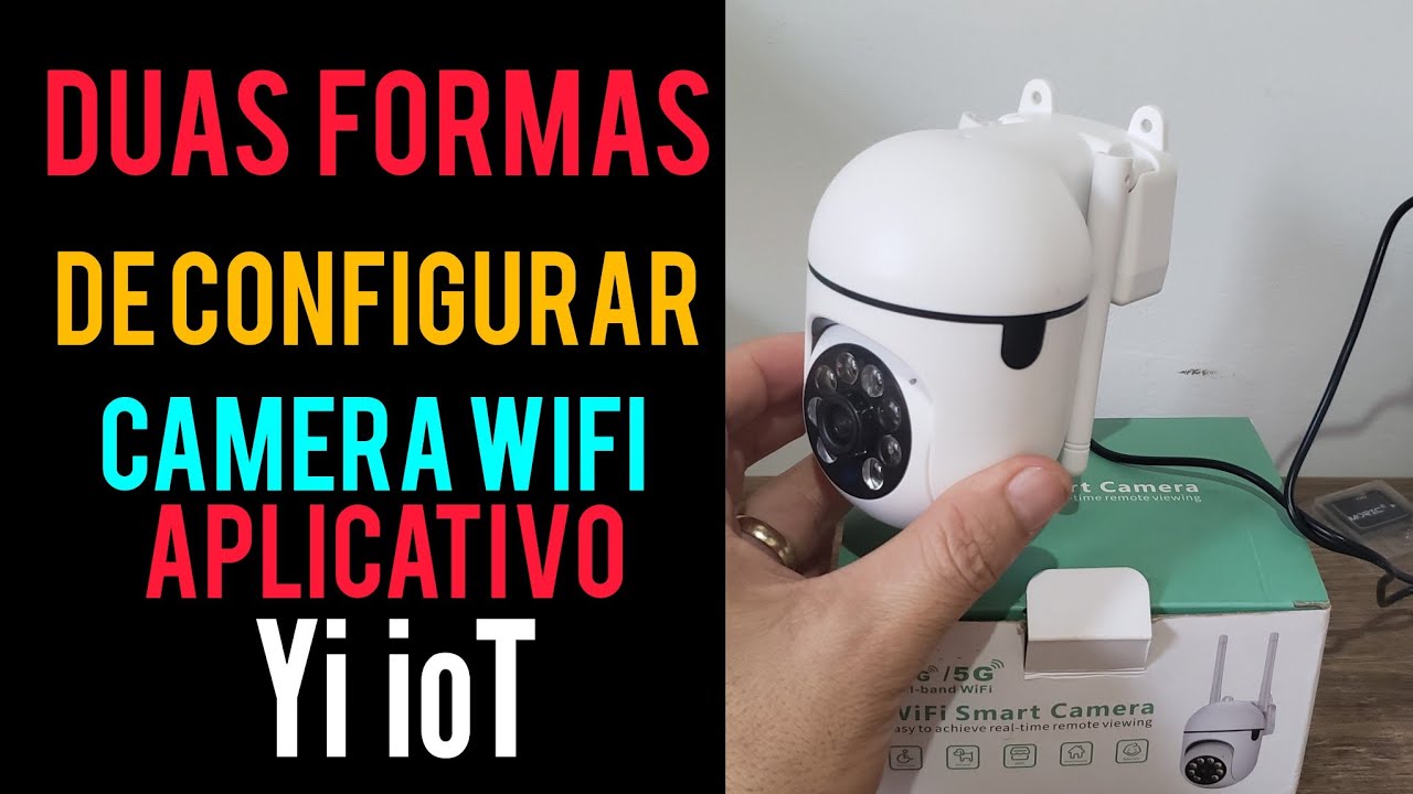 Duas Formas De Configurar Camera Wifi Aplicativo Yi ioT.