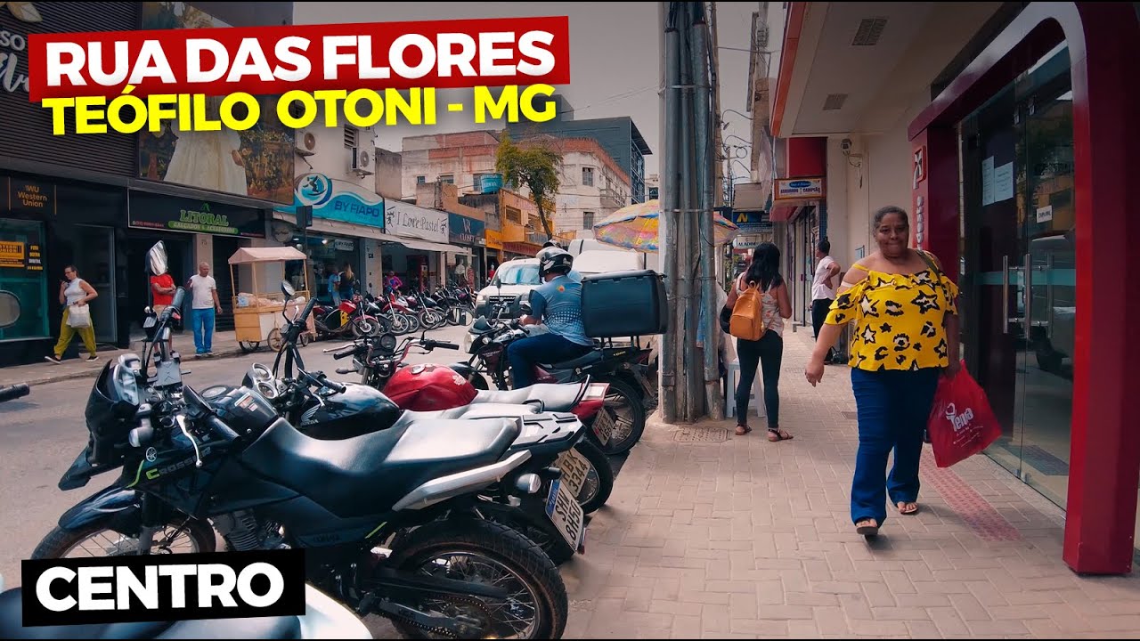 ANTIGA RUA DAS FLORES | CENTRO | TEÓFILO OTONI-MG | NA RUA 4K