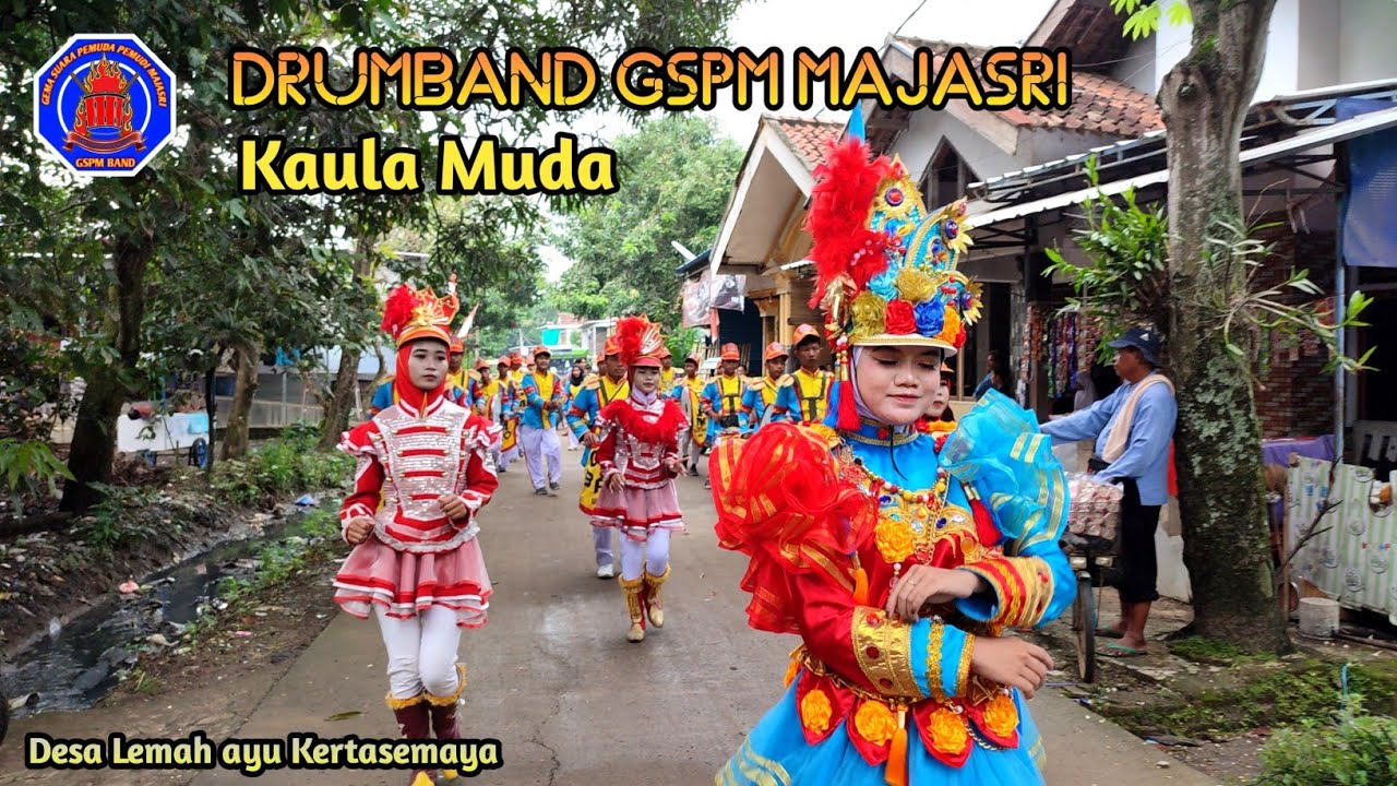 DRUMBAND GSPM MAJASRI - KAULA MUDA show LEMAH AYU KERTASEMAYA
