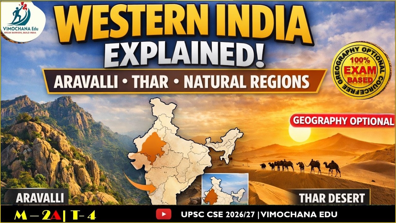 Western India Explained | Aravalli, Thar Desert & Natural Regions | UPSC Geography Optional