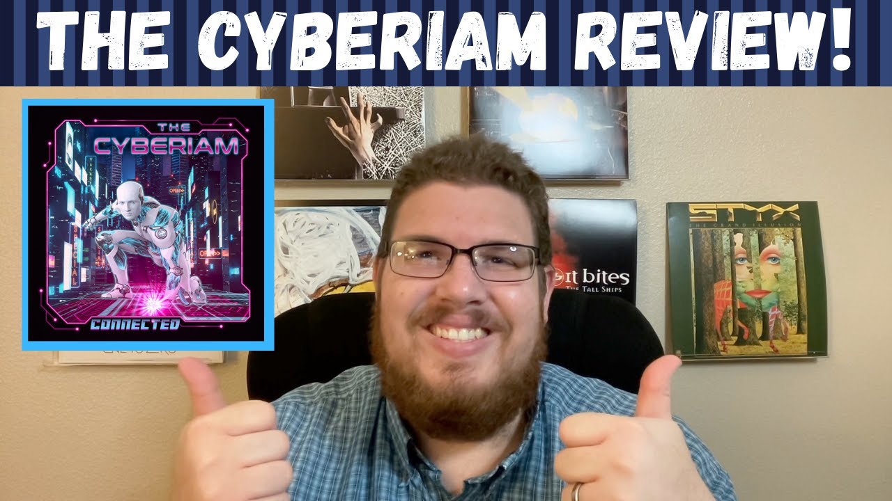 The Cyberiam - Connected Review || New Album Spotlight!