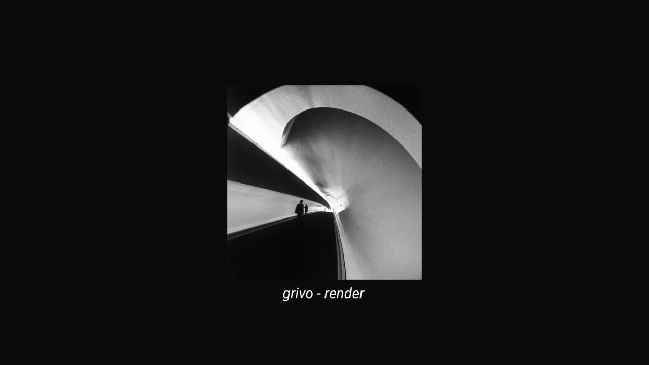 grivo - render (slowed + reverb)