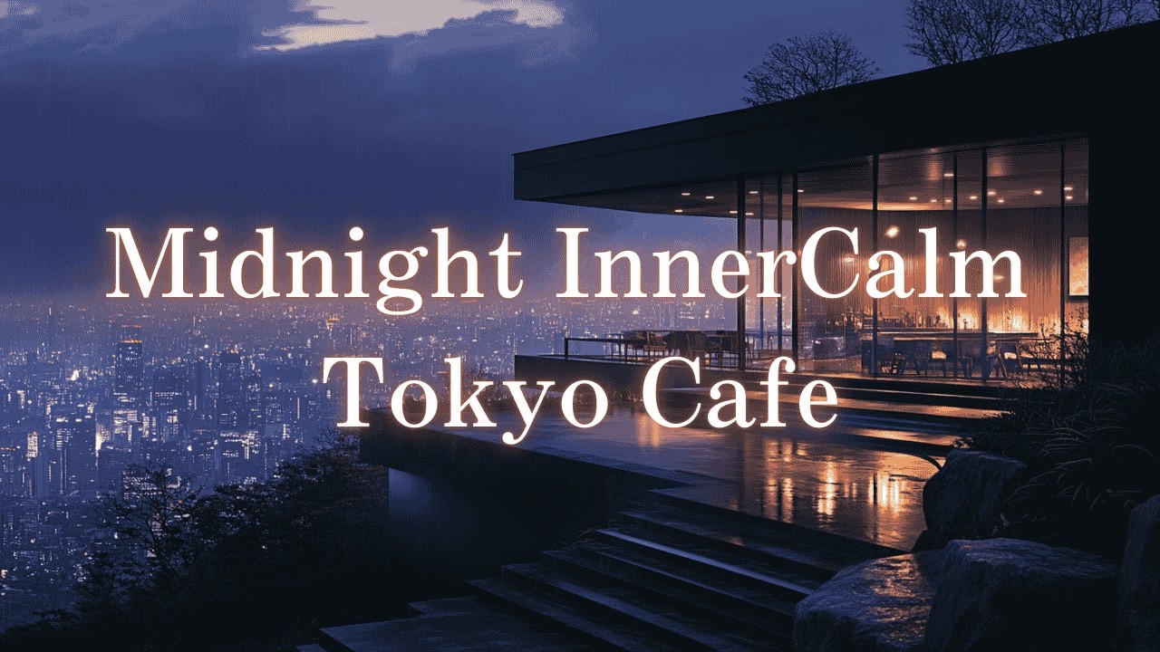 Midnight InnerCalm Tokyo Cafe – Lofi Deep Focus | Cafe en Colina – Lofi para Estudiar