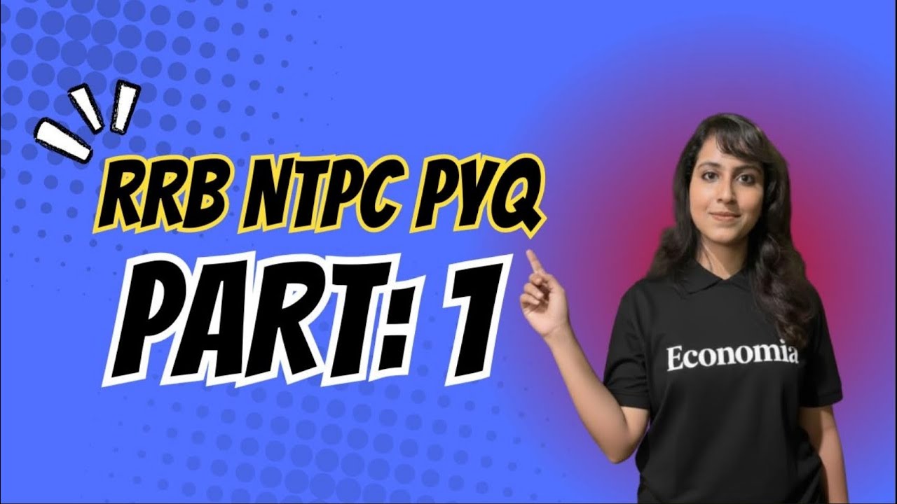 RRB NTPC PYQ Session: 1 || General Knowledge || Sayantani Ma'am 