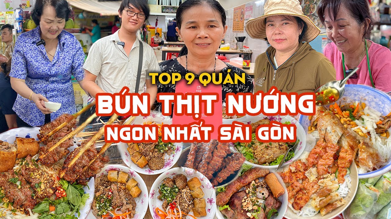 Tổng hợp 9 Quán BÚN THỊT NƯỚNG thơm lừng nhất Sài Gòn, thèm ăn phải ghé ngay | Địa điểm ăn uống