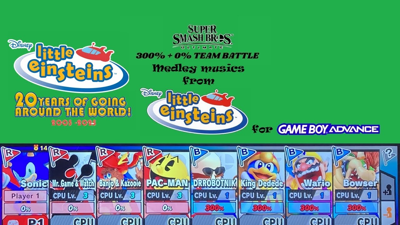 SSBU 300% + 0% Medley Musics (from Disney's Little Einsteins for GBA) (20th Anniversary 2005-2025🥳🎉)