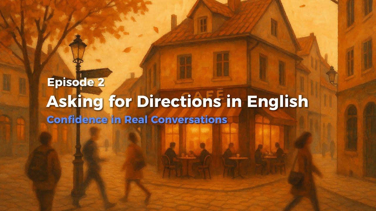 Asking for Directions in English 🗺️ | Confidence in Real Conversations