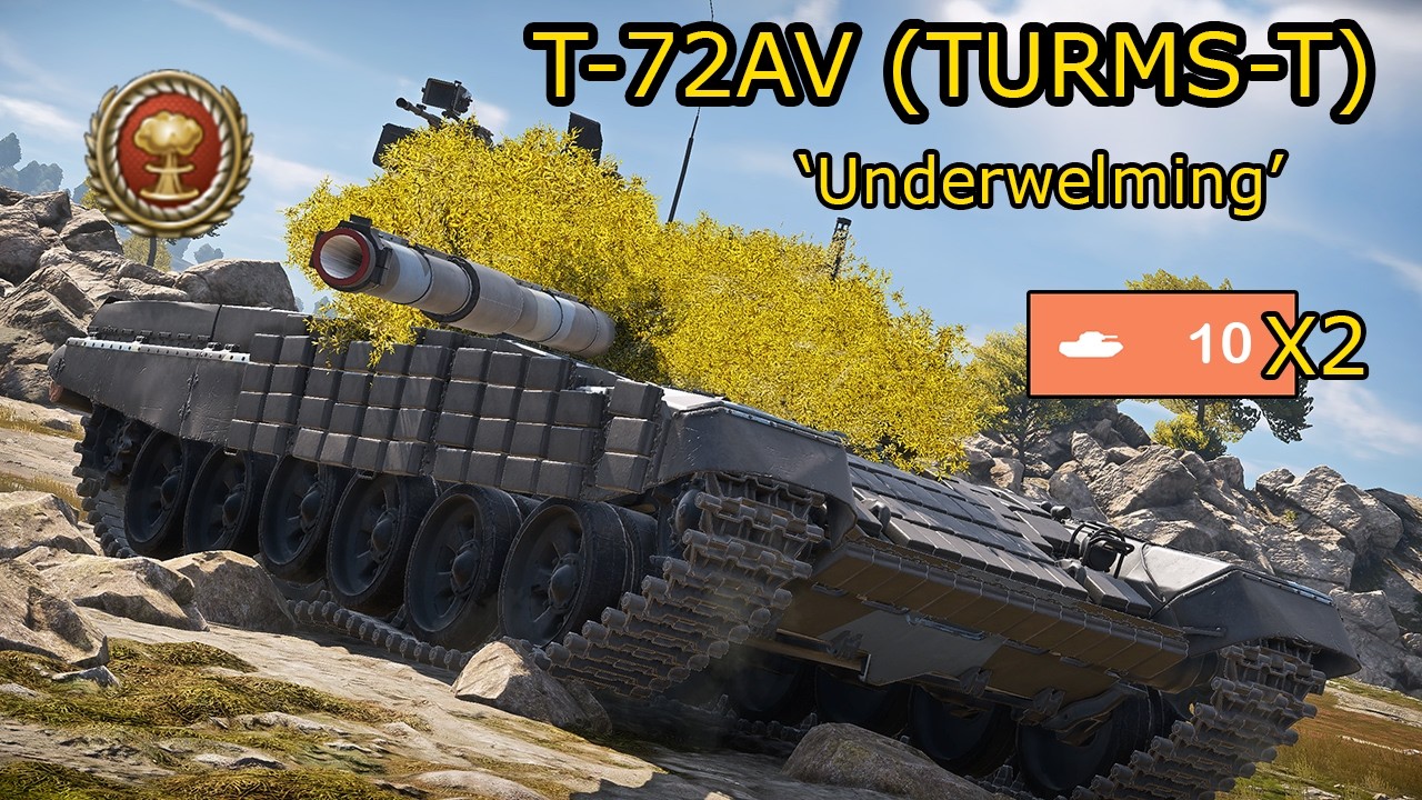 T-72AV (TURMS-T). I Honestly Don't Get Why This Is 10.3