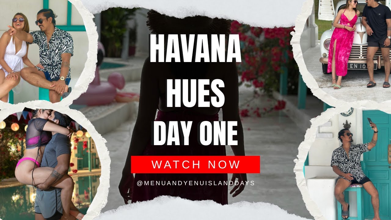 Villa Havana Hues Vlog Day 1 | අපේ Villa Life Start එක 🏝️