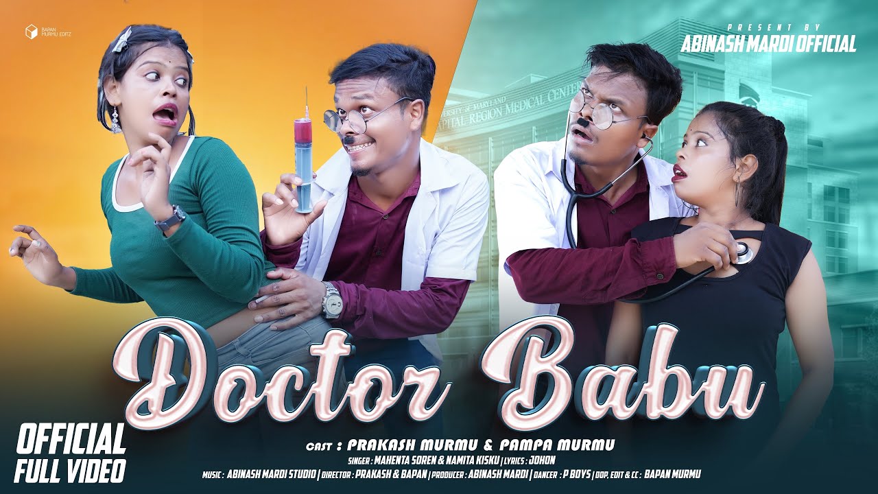DOCTOR BABU FULL VIDEO 2024 || #SANTALI NEW VIDEO 2024 || PAMPA & PRAKASH MURMU || MOHENTA & NAMITA