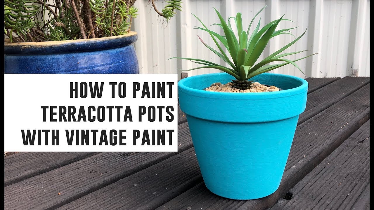 How to paint terracotta pots with Vintage Paint