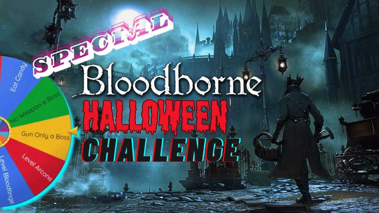 Жуткий хеллоуинский вызов Bloodborne!