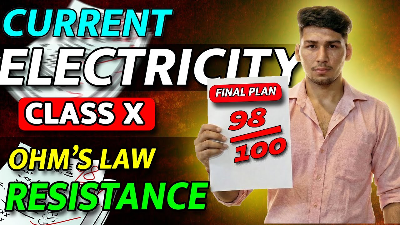 Current Electricity Class 10 Physics | Ohm's Law & Resistance | Full Concept Explained