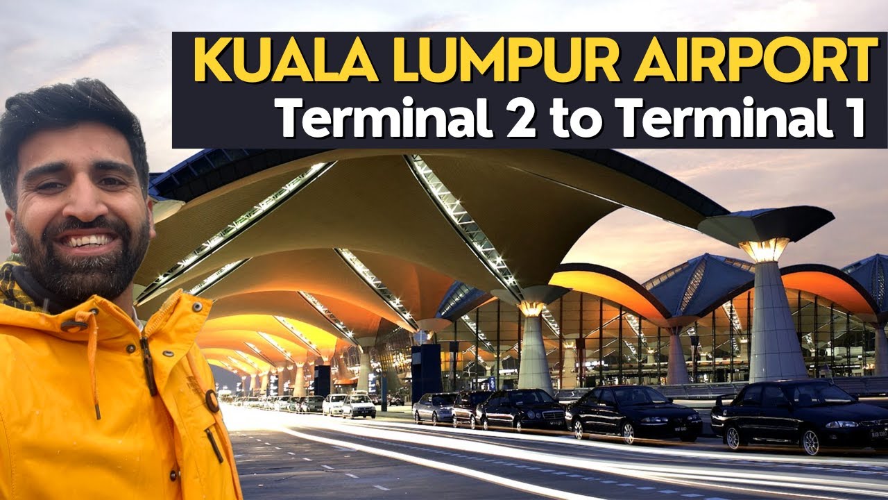 How to go from Kuala Lumpur Airport Terminal 2 to Terminal 1?