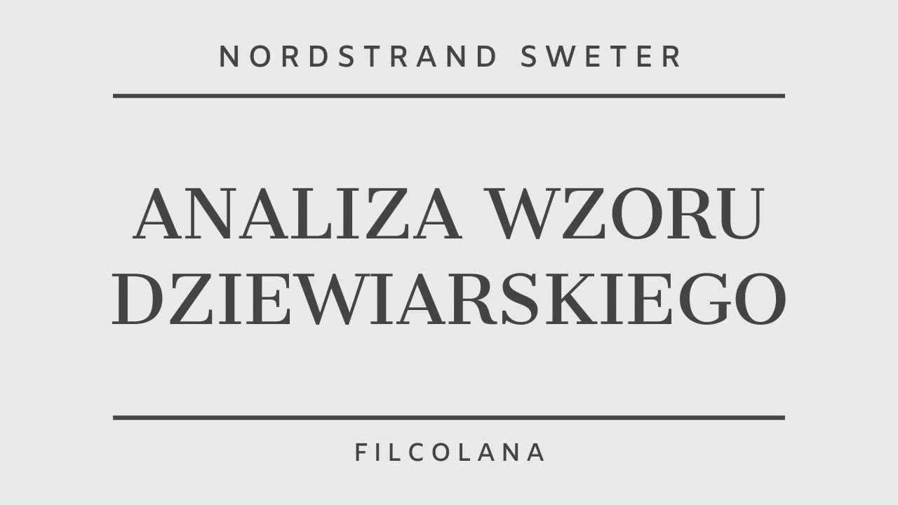 Knitting Vlog 52 - Analiza wzoru dziewiarskiego - Nordstrand - Filcolana