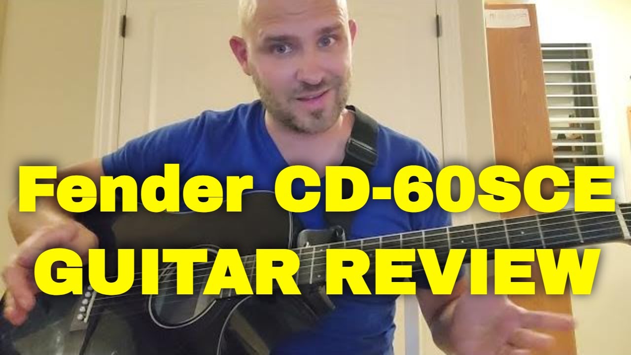 Fender CD-60SCE Electric Acoustic Guitar Review | Guitar on a Budget