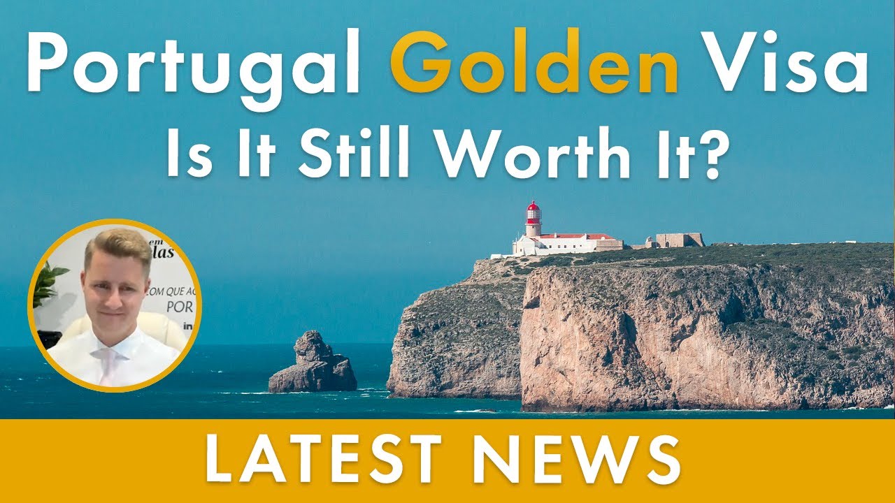 Portugal Golden Visa | Is It Still Worth It?