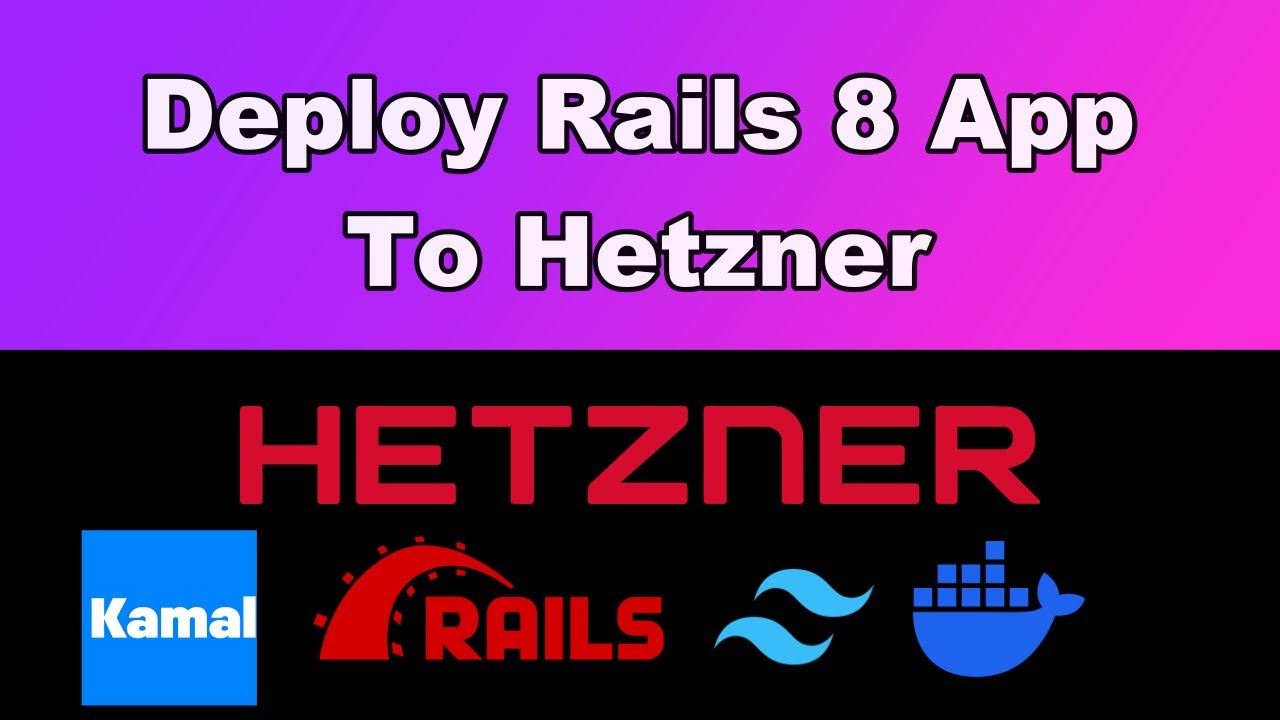 Deploy Rails 8 App To Hetzner