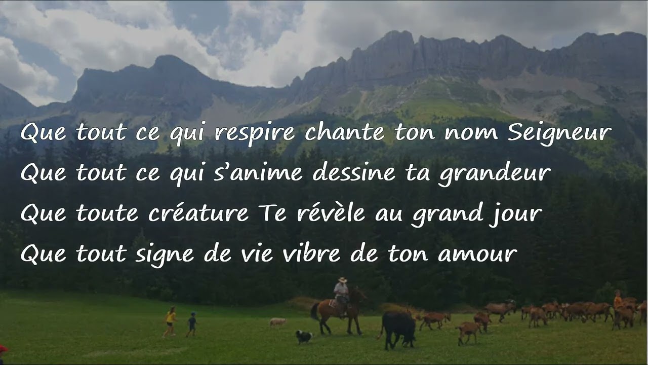 Que tout ce qui respire chante ton nom - Chant pour la Création