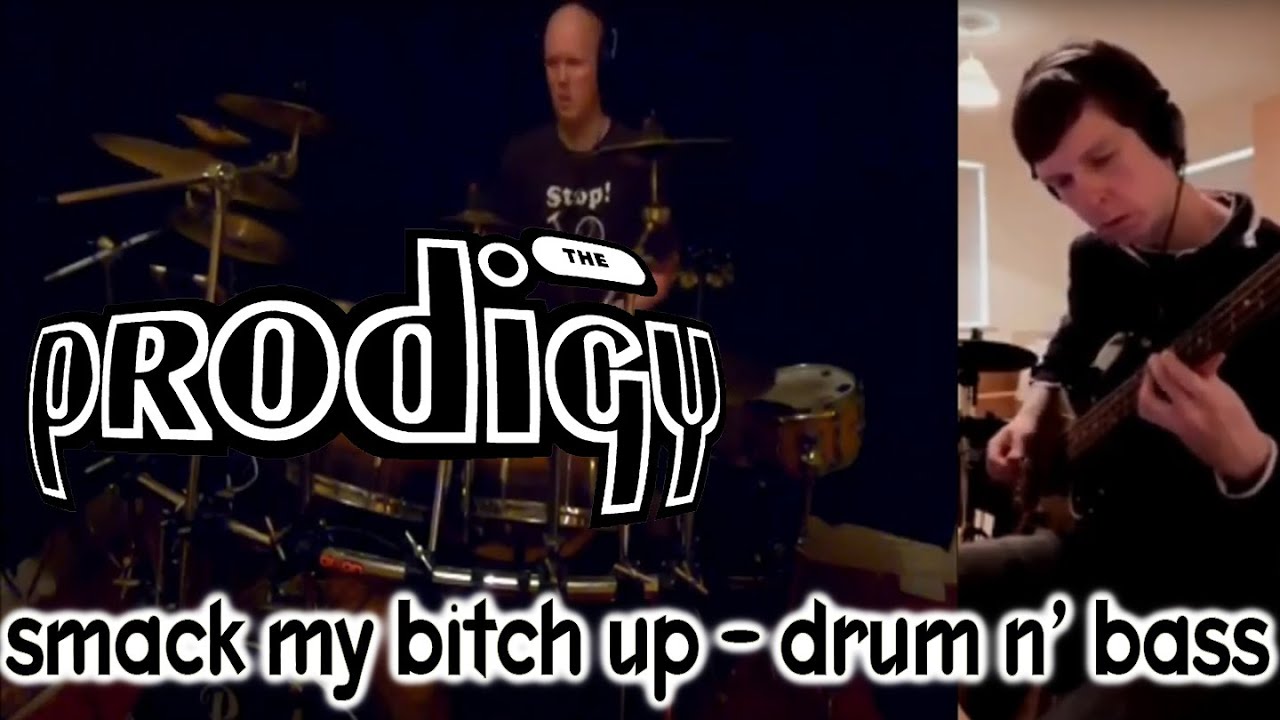 prodigy - smack my bitch up (drum & bass cover)