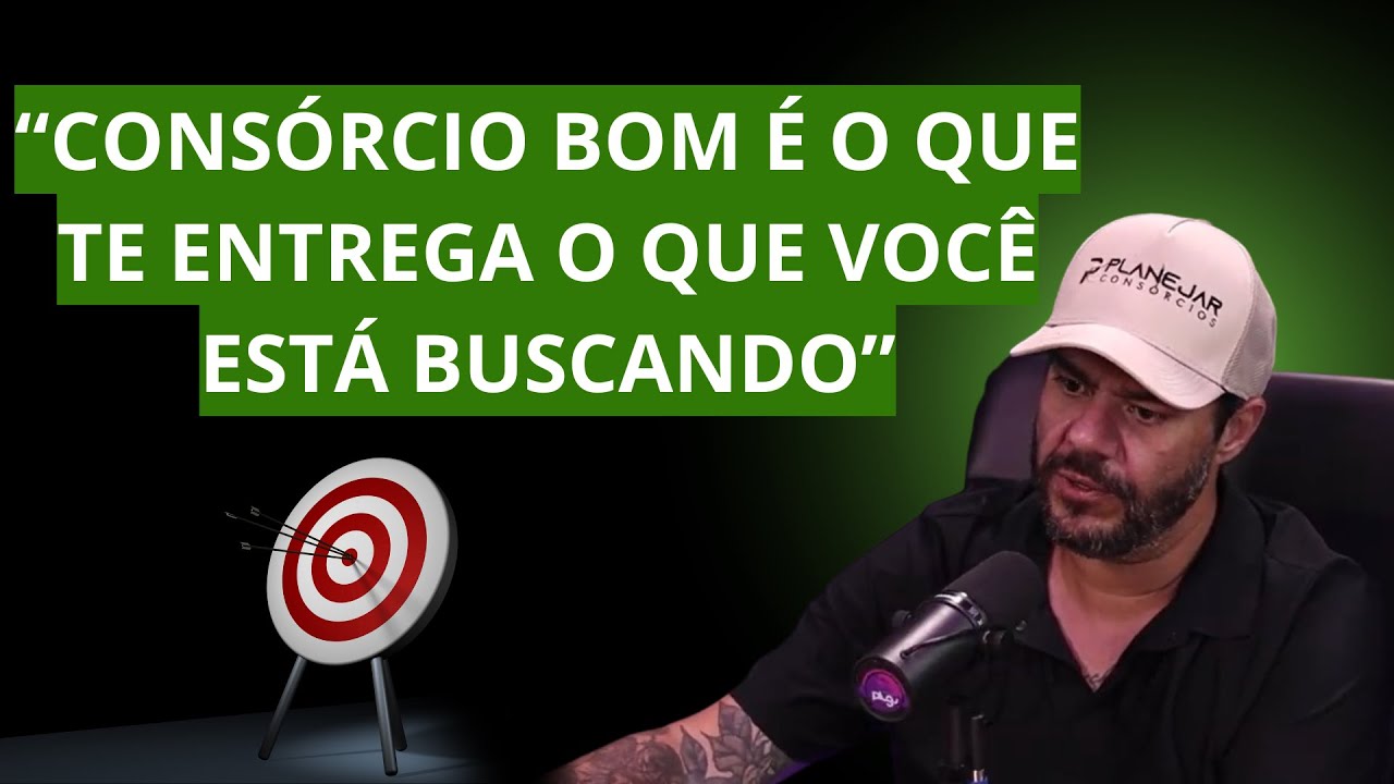 AS DÚVIDAS QUE A MAIORIA DAS PESSOAS TEM NA HORA DE FAZER UM CONSÓRCIO - PLANEJARCAST #8