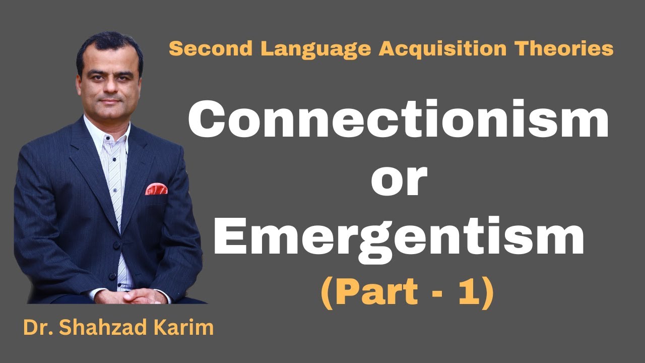 Connectionism / Emergentism (Part 1)