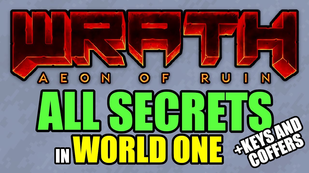 All Secrets Guide | WRATH: Aeon of Ruin | First World ✅