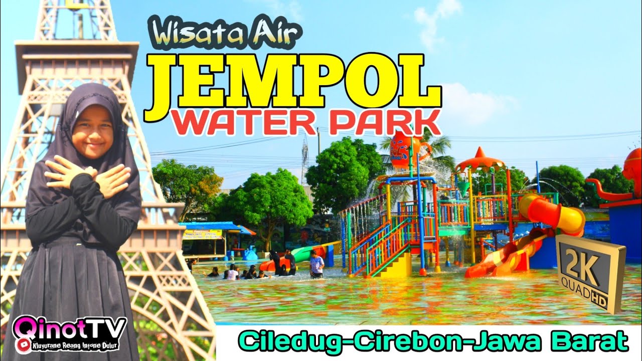 Jempol Waterpark-Ciledug-Cirebon