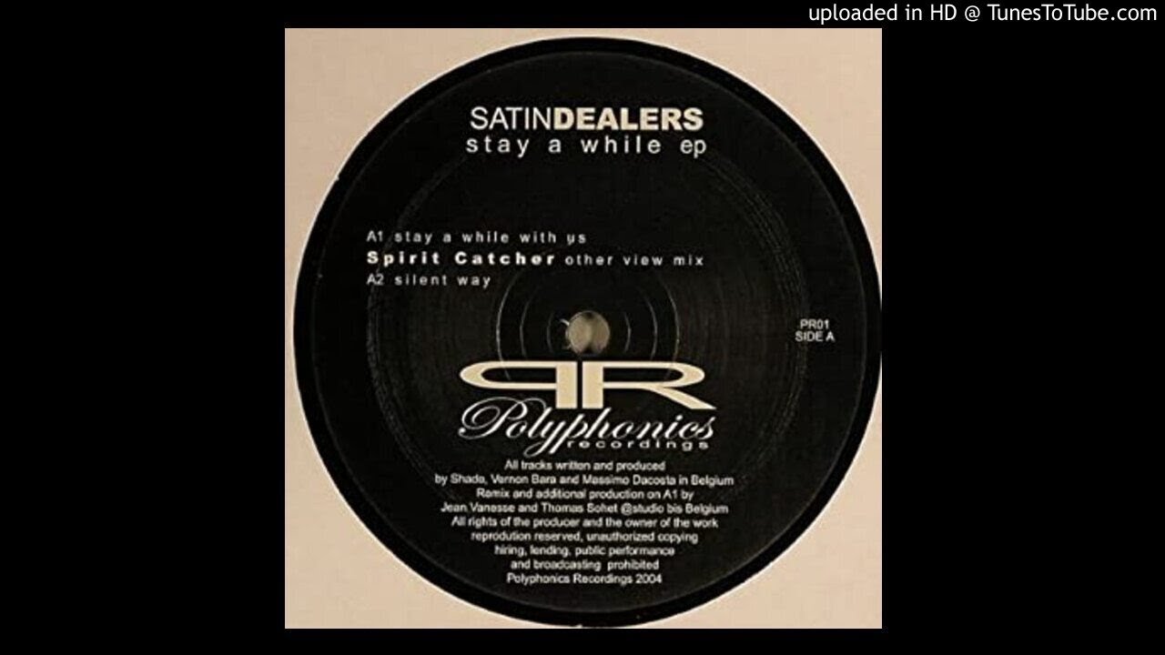 Satin Dealers - Stay A While With Us