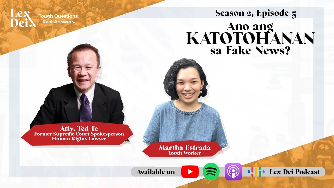 Lex Dei Podcast | Ano ang Katotohanan sa Fake News?