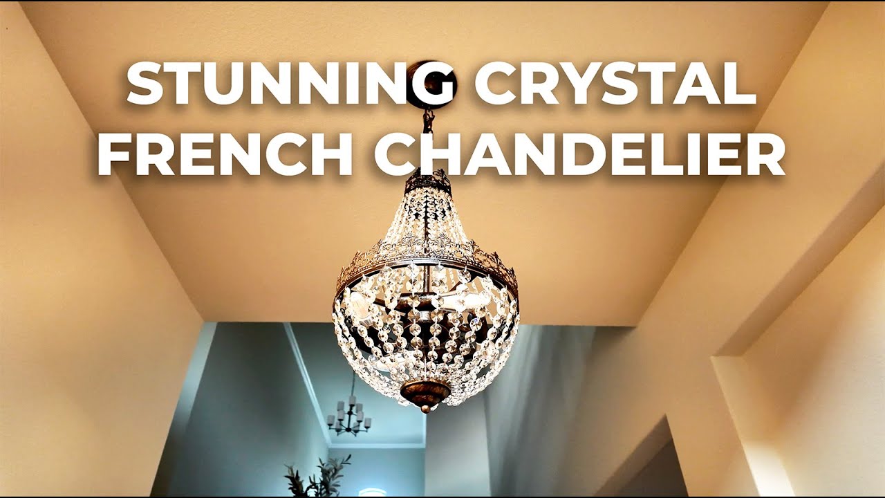 Installing a Stunning French-Style Chandelier that cost under $100