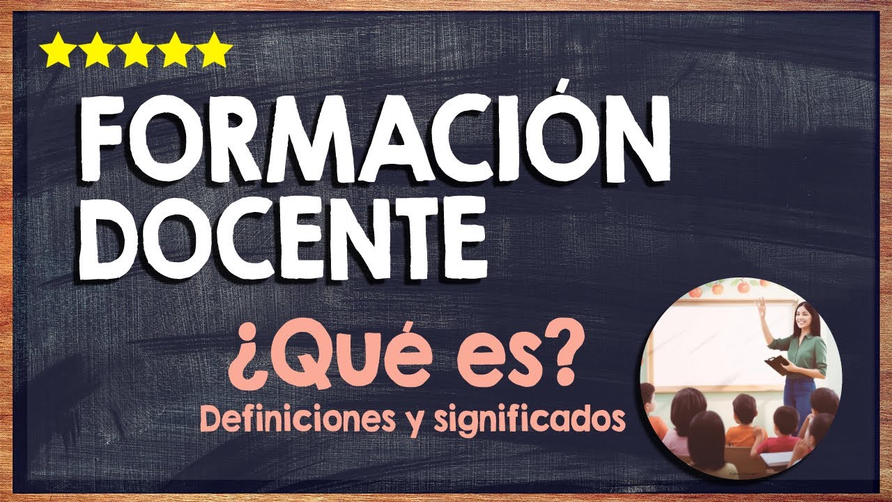 💻 &iquest;Qu&eacute; es la Formaci&oacute;n Docente? - Conoce por qu&eacute; es tan Importante el Conocimiento 💻