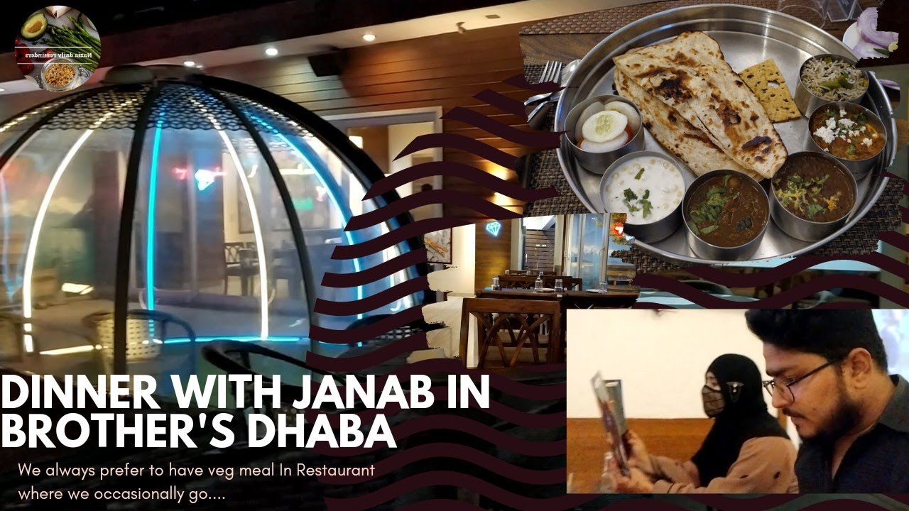 Dinner with Janab in Brothers Dhaba |Brother's Dhaba in Jamshedpur |Jamshedpur Restaurant #vlog