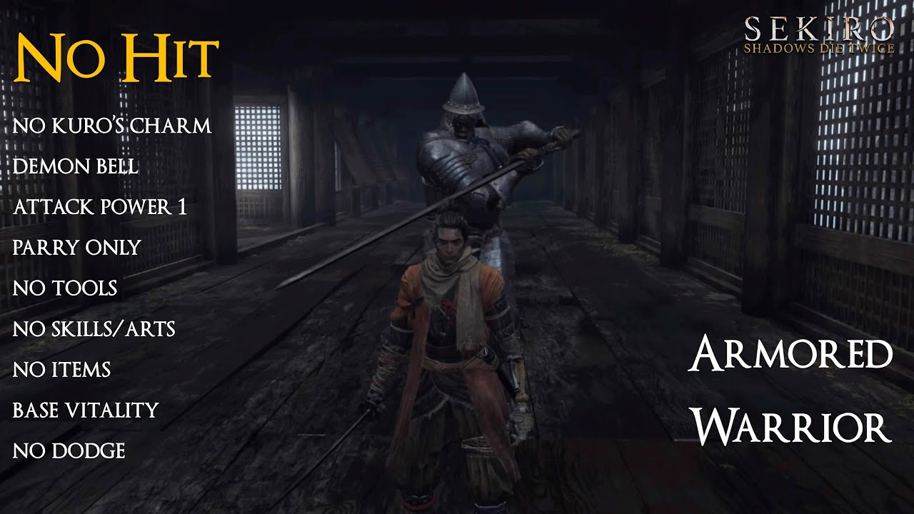 Sekiro - Armored Warrior (Parry only | AP1 | DB + Charmless | No hit/skills/items/tools)
