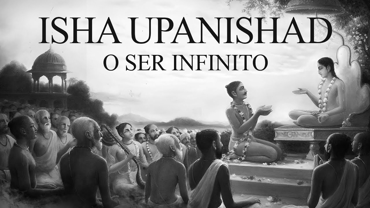 Isha Upanishad - O Ser Infinito
