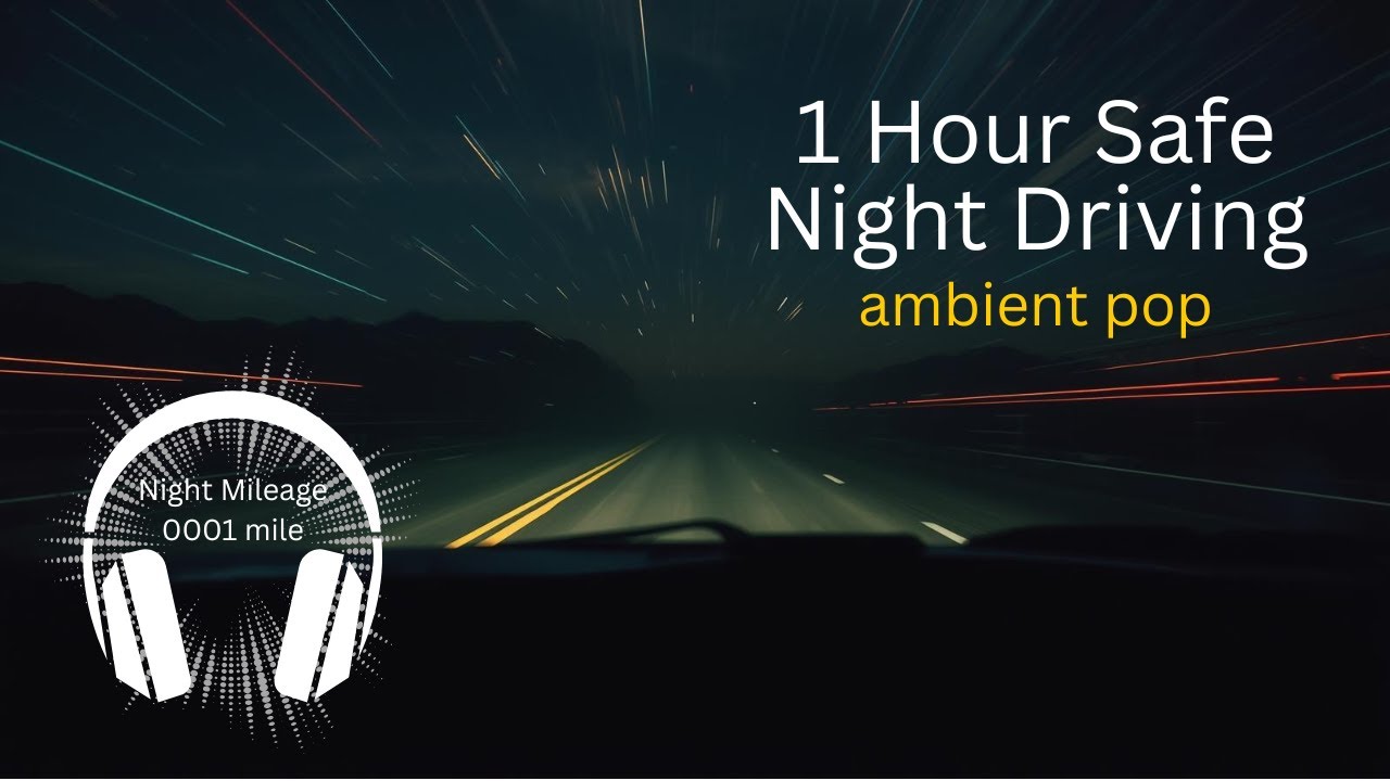Night Mileage — 1 Hour Late Night Drive Instrumental