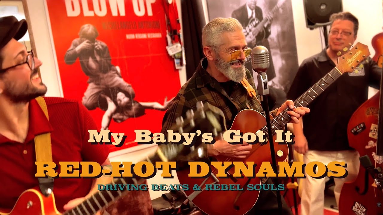 RED-HOT DYNAMOS - My Baby’s Got It