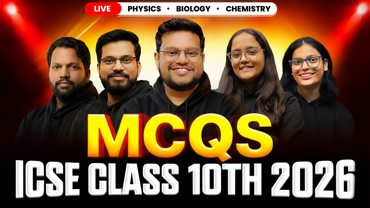 🔥 ICSE 10th MCQ Series 2026 | Physics + Chemistry + Biology One Shot | Boards 2026 Preparation