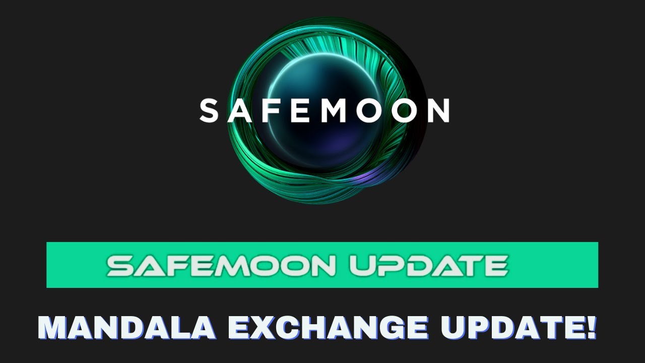 MANDALA UPDATE! SAFEMOON EXCHANGE LISTING COMING SOON!