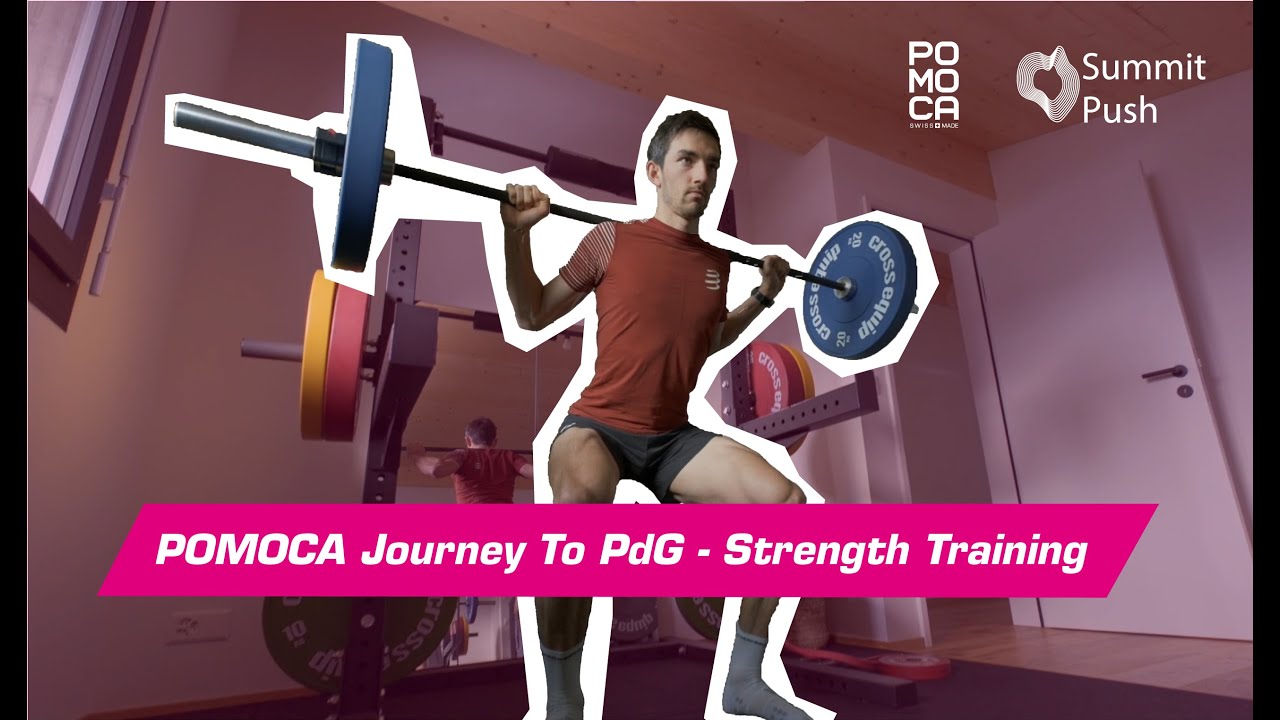 POMOCA Journey to PdG - Strength Training With Arnaud Gasser & Summit Push