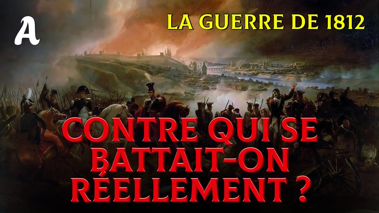 Le mensonge des manuels scolaires : Contre qui se battait-on réellement en 1812 ?